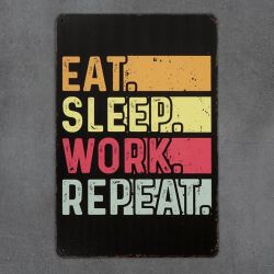 metalowa tabliczka retro eat sleep work repeat