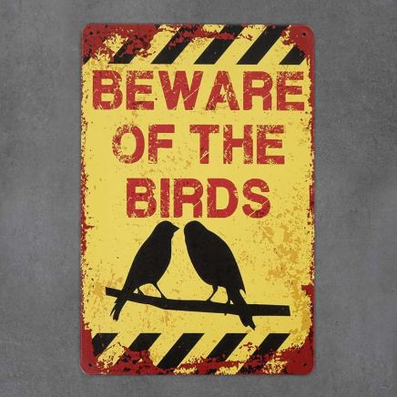 tabliczka metalowa dekoracyjna beware of the birds