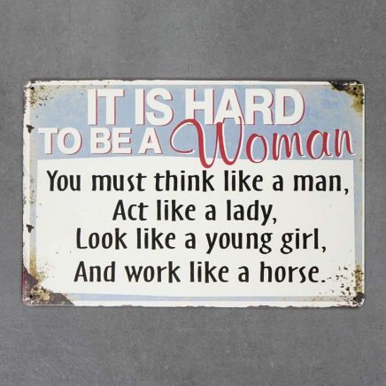 tabliczka metalowa na ścianę it is hard to be a woman